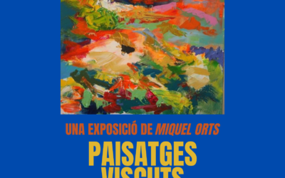 In May, the Palau Ducal will host the exhibition PAISATGES VISCUTS, by the artist Miquel Orts.